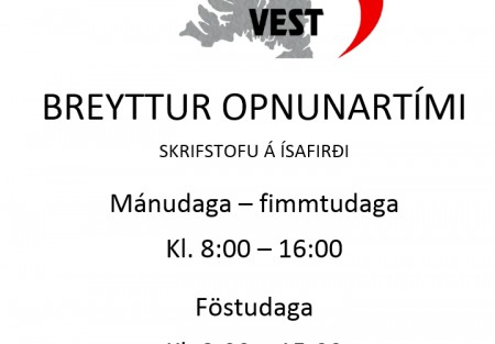 Breyttur opnunartími skrifstofu á Ísafirði