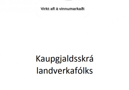 Ný kaupgjaldsskrá landverkafólks komin á síðu Verk Vest