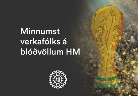 Minnumst verkafólks á blóðvöllum HM